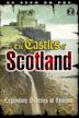 The Castles of Scotland