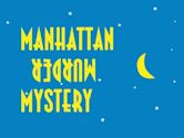 Manhattan Murder Mystery