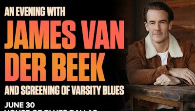 Win 2 Tickets to An Evening with James Van Der Beek and Screening of Varsity Blues!