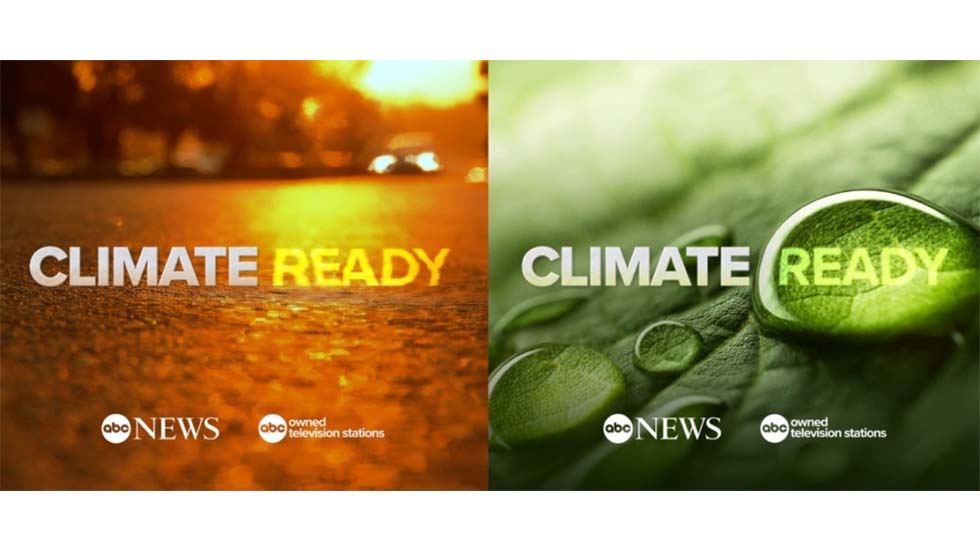 ABC News, ABC Owned Stations Launch ‘Climate Ready’