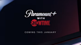 Linear Showtime Gets Renamed as Paramount Plus With Showtime January 8