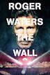 Roger Waters: The Wall