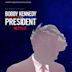 Bobby Kennedy for President