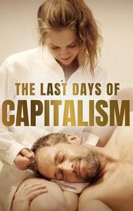 The Last Days of Capitalism