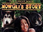 The Jungle Book: Mowgli's Story