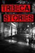 Tribeca Stories