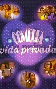 A Comédia da Vida Privada