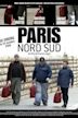 Paris Nord Sud