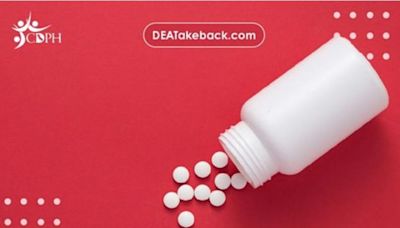 California Department of Public Health (CDPH) Urges Residents to Dispose of Unneeded Medications on Prescription Drug Take Back...
