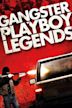 Gangster Playboy Legends