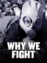 Why We Fight