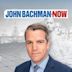 John Bachman Now
