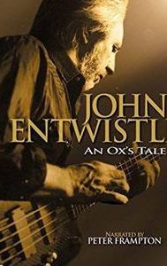 An Ox's Tale: The John Entwistle Story