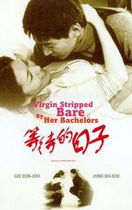 Virgin Stripped Bare by Her Bachelors
