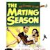 The Mating Season (film)