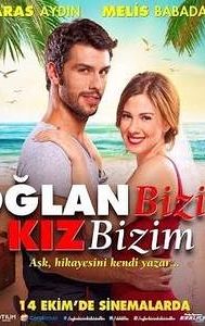 Oglan Bizim Kiz Bizim