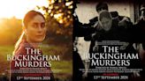 Kareena Kapoor Khan and Hansal Mehta's 'The Buckingham Murders' opens in cinemas on September 13