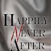 Happily Never After