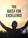 The Quest For Excellence