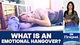 How Can you Fix an Emotional Hangover? |