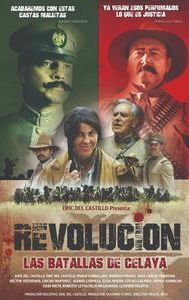 Revolución - Las Batallas de Celaya