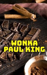 Wonka: Paul King