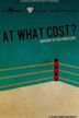 At What Cost? Anatomy of Professional Wrestling