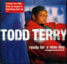 Todd Terry Presents Ready for a New Day