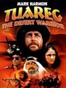 Tuareg – The Desert Warrior