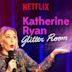 Katherine Ryan: Glitter Room