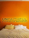 Unfaithful: Stories of Betrayal