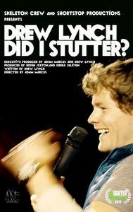 Drew Lynch: Did I Stutter