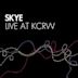 Skye Live At KCRW