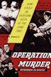 Operation Murder