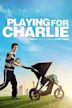 Playing for Charlie