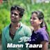 Mann Taara [From "Unaad"]