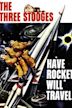 Have Rocket, Will Travel