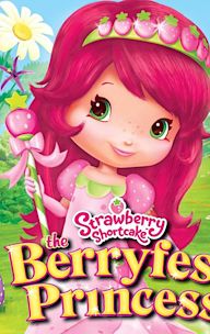 Strawberry Shortcake: The Berryfest Princess