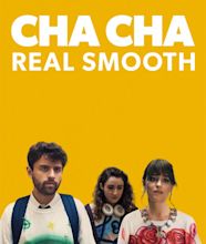 Cha Cha Real Smooth (2022, R)