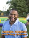 Carnival Cravings With Anthony Anderson