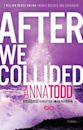 After We Collided (After, #2)