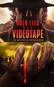 Gold, Lies & Videotape