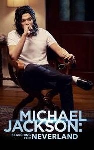 Michael Jackson: Searching for Neverland