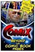 COMIX: Beyond the Comic Book Pages