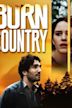 Burn Country – Fremd im eigenen Land