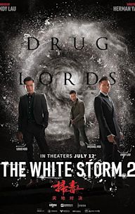 The White Storm 2: Drug Lords