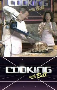 Cooking with Bill