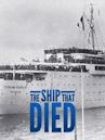 The Ship That Died