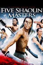 Five Shaolin Masters Pictures - Rotten Tomatoes