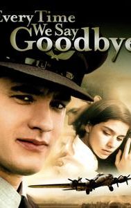 Every Time We Say Goodbye (film)